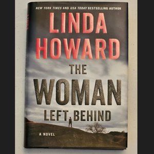 Linda Howard “The Woman Left Behind” Book.